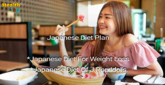 Japanese Diet Plan: Japanese Weight Loss & J-Pop Idol's Diet