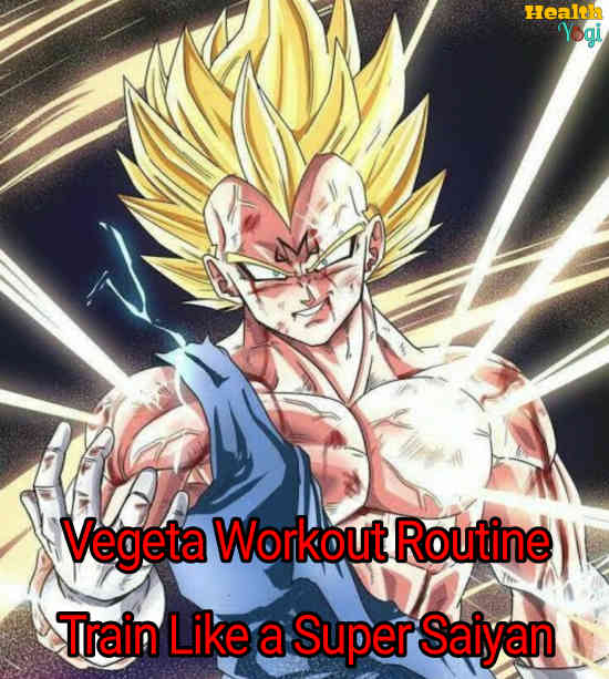 Vegeta Workout Routine: Train Like a Super Saiyan