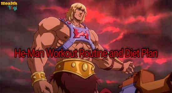 He-Man Workout Routine and Diet Plan