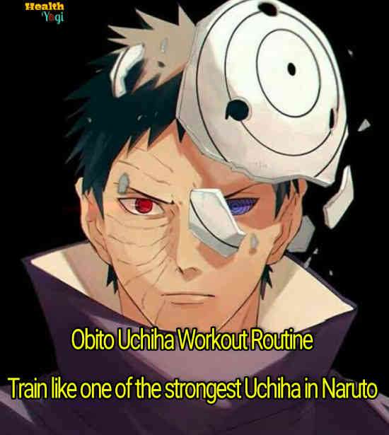 Obito Uchiha Workout Routine: Train like one of the strongest Uchiha in Naruto