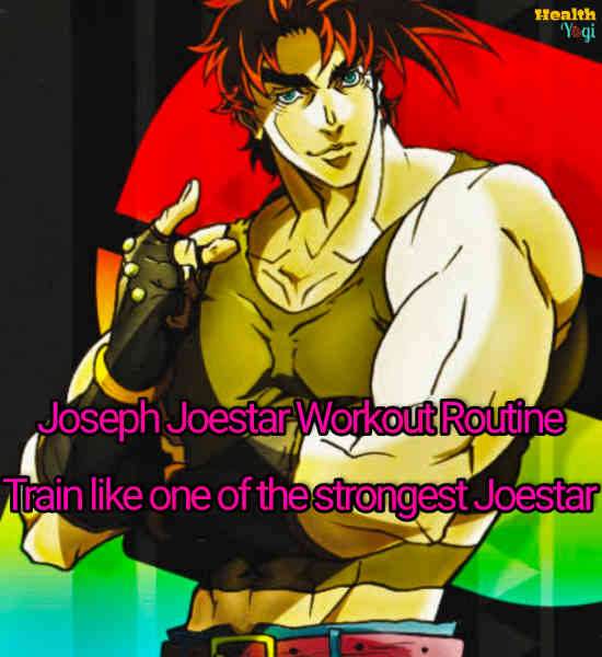Joseph Joestar Workout Routine: Train like one of the strongest Joestar
