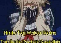 Himiko Toga Workout Routine: Train like the Psychotic Supervillain