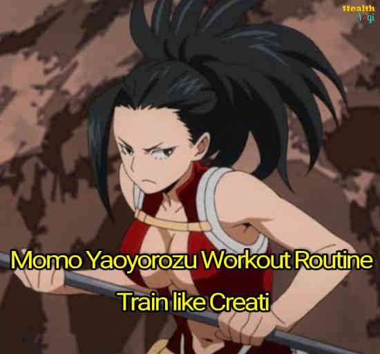Momo Yaoyorozu Workout Routine: Train like Creati